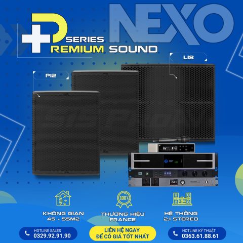 NEXO P12 và sub NEXO L18: Sức mạnh bùng nổ cho dàn âm thanh sân khấu