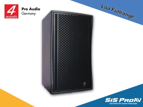 Loa Fullrange 4Acoustic – Lựa chọn hoàn hảo cho dàn âm thanh chuyên nghiệp