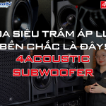 LOA SUB 4ACOUSTIC CHÍNH HÃNG TẠI SIS PROAV