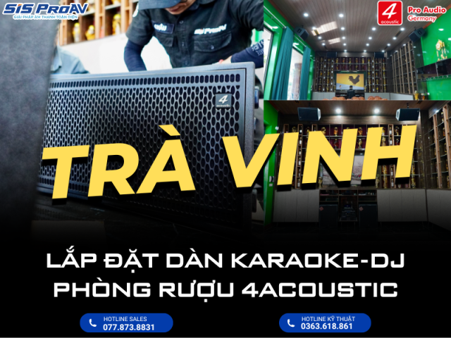 LẮP ĐẶT DÀN KARAOKE HẦM RƯỢU CAO CẤP LOA 4ACOUSTIC DR12 TẠI TRÀ VINH
