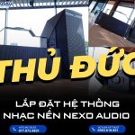 Lắp đặt dàn loa NEXO ID24 tại Thủ Đức