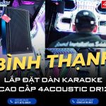 Lắp đặt dàn karaoke cao cấp 4Acoustic DR12 tại Bình Thạnh