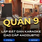 Lắp đặt dàn karaoke cao cấp 4ACOUSTIC PCS605-115BS tại Vinhome - Quận 9